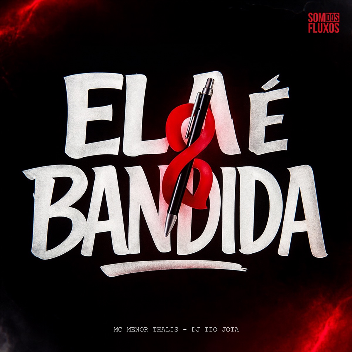 Ela é Bandida - Single by DJ Tio Jota & Mc Menor Thalis album cover