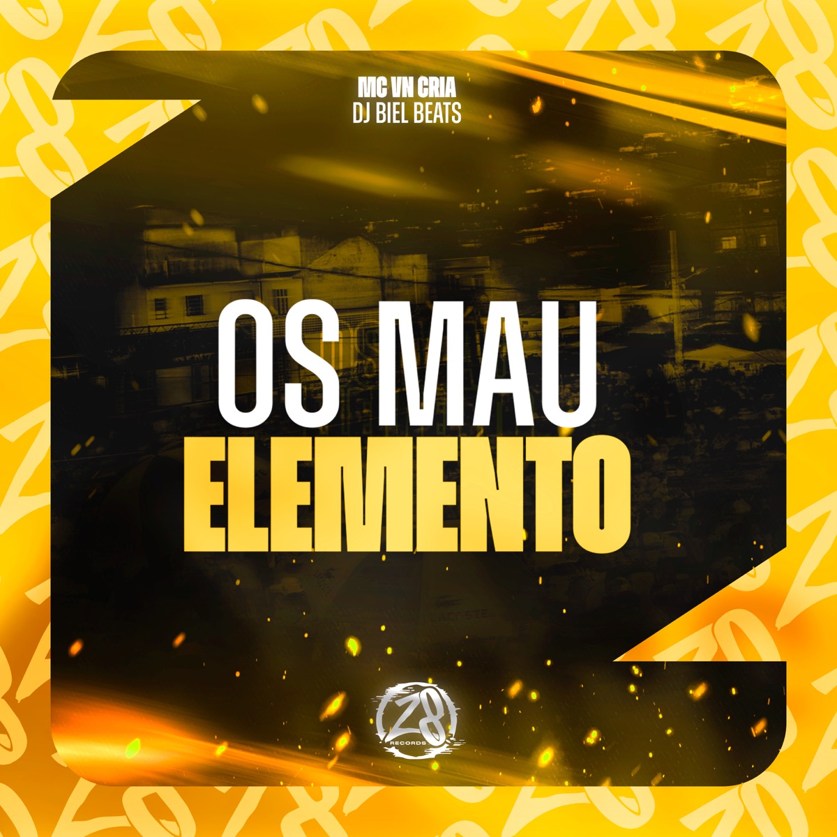 Os Mau Elemento - Single by DJ Biel Beats & MC VN Cria album cover