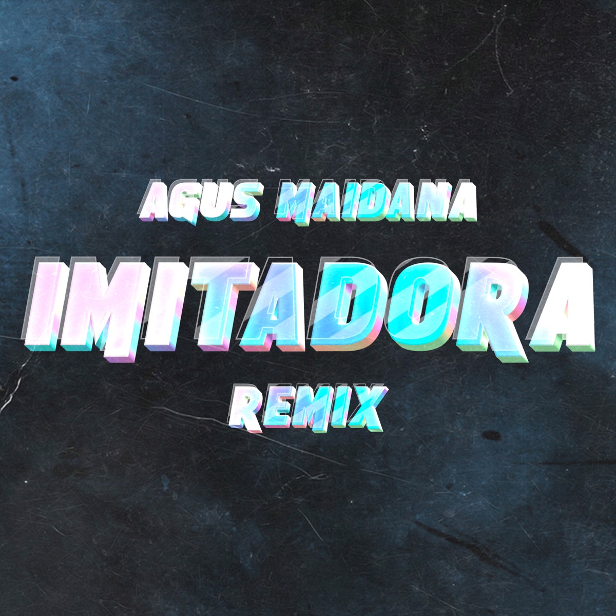 Imitadora (Remix) - Single by Agus Maidana album cover
