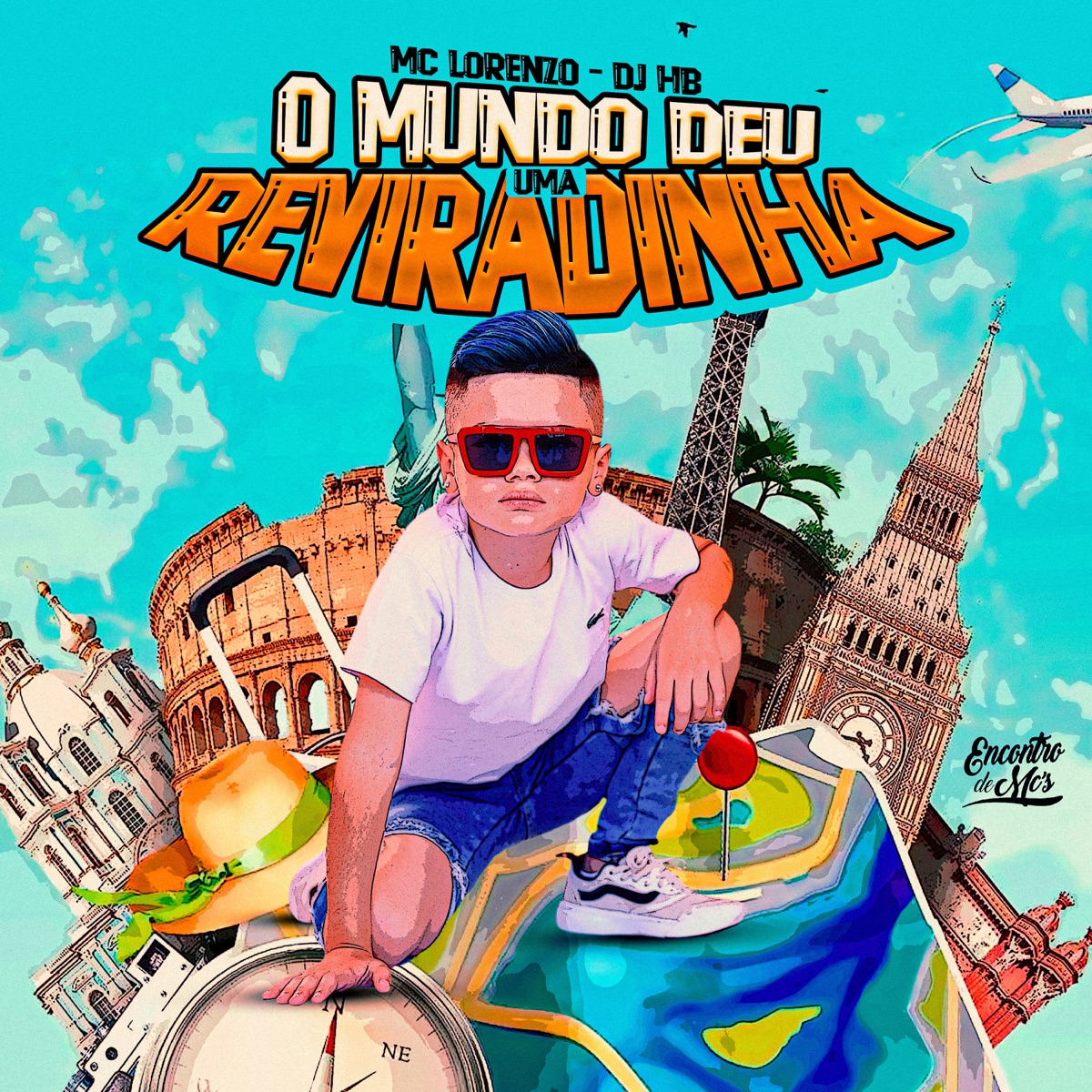 O Mundo Deu uma Reviradinha - Single by MC Lorenzo & DJ HB album cover