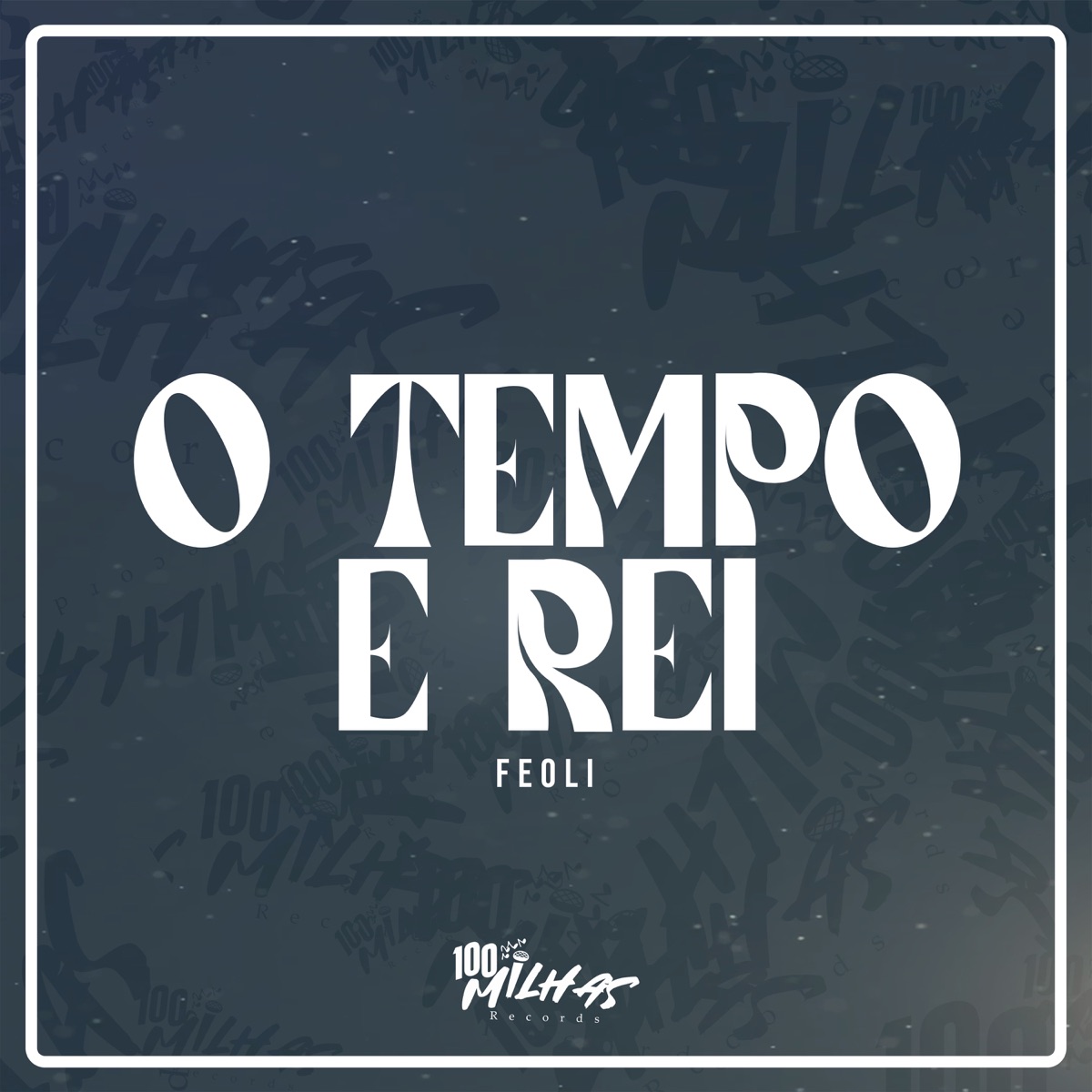 O Tempo É Rei - Single by MC Feoli album cover