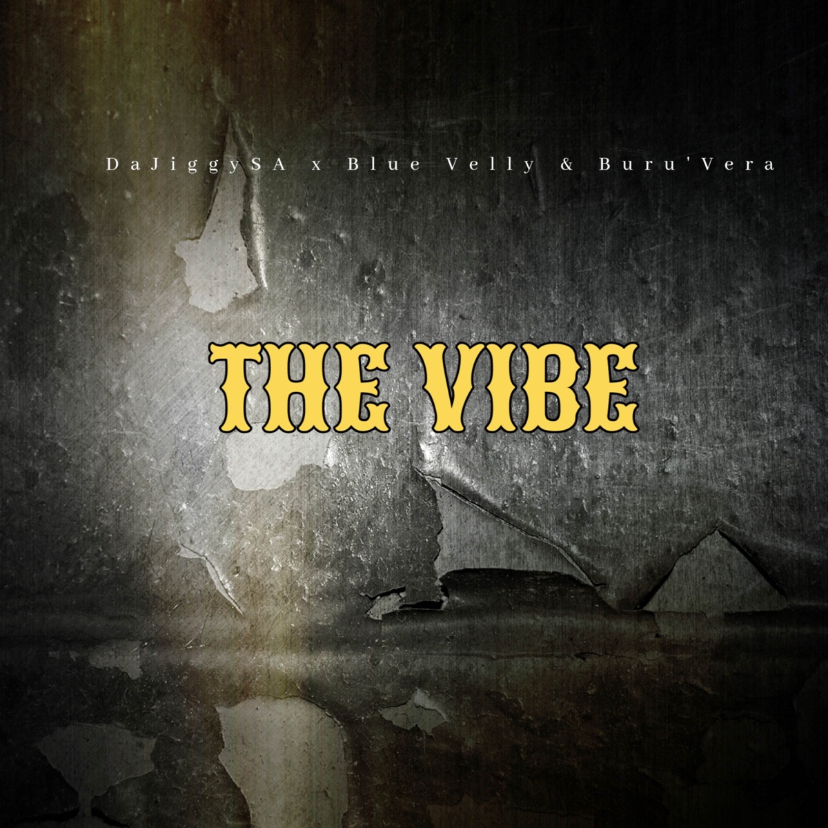 The Vibe - Single by DaJiggySA, Blue Velly & Buru'Vera album cover