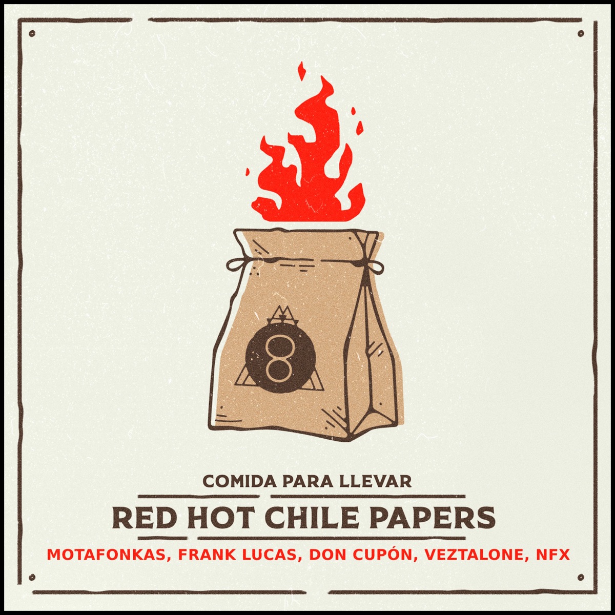 Red Hot Chile Papers (feat. Veztalone, Frank Lucas & Don Cupón) - Single by Comida Para Llevar, Nfx & Motafonkas album cover