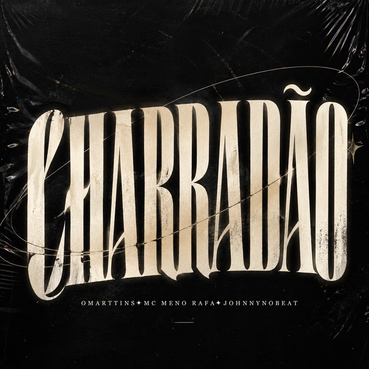 Charradão - Single by OMARTTINS, Mc Meno Rafa & JohnnyNobeat album cover