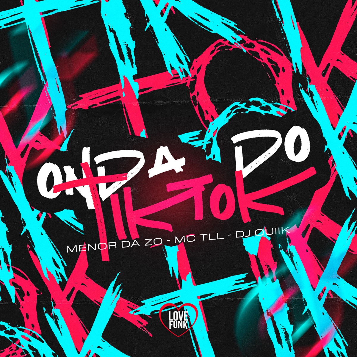 Onda do Tiktok - Single by MC Kety, Mc TLL & Dj Quiik album cover