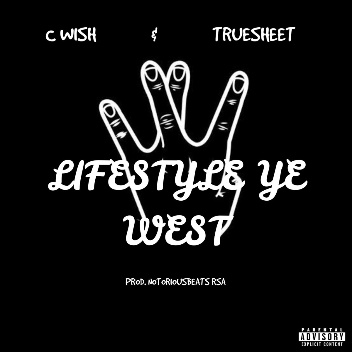 Lifestyle ye west by C WISH, TRUESHEET & Notorious_RSA album cover