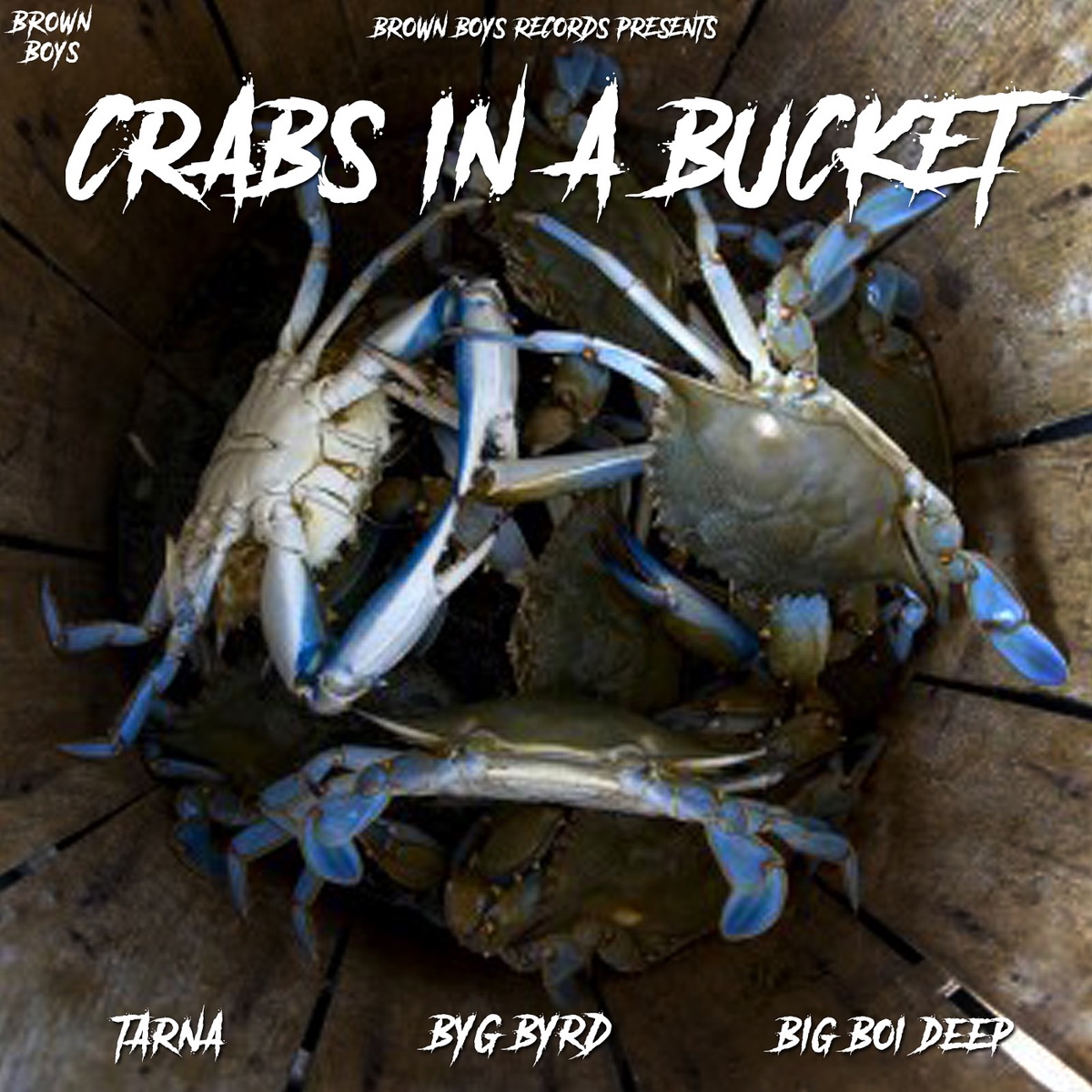 Crabs in a Bucket - Single by Tarna, Big Boi Deep & Byg Byrd album cover