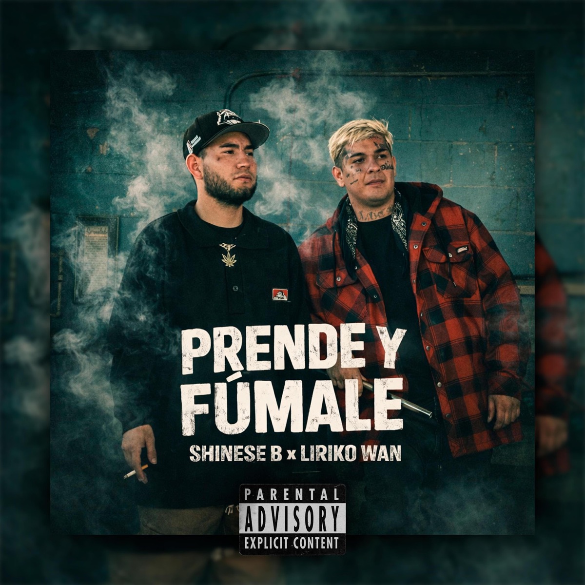 PRENDE Y FUMALE (feat. LIRIKO WAN) - Single by Shinese B album cover