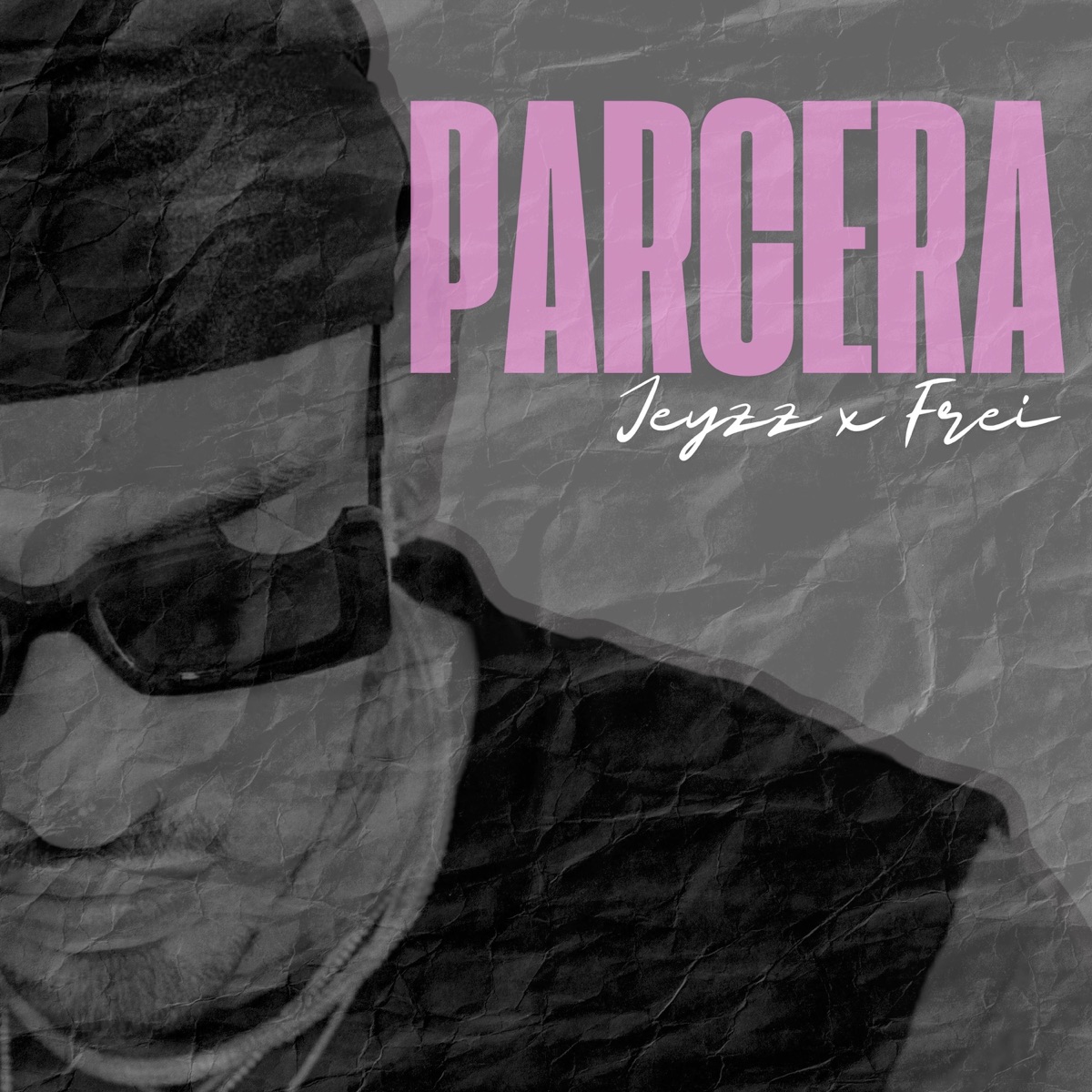 Parcera - Single by Jeyzz & FREI album cover