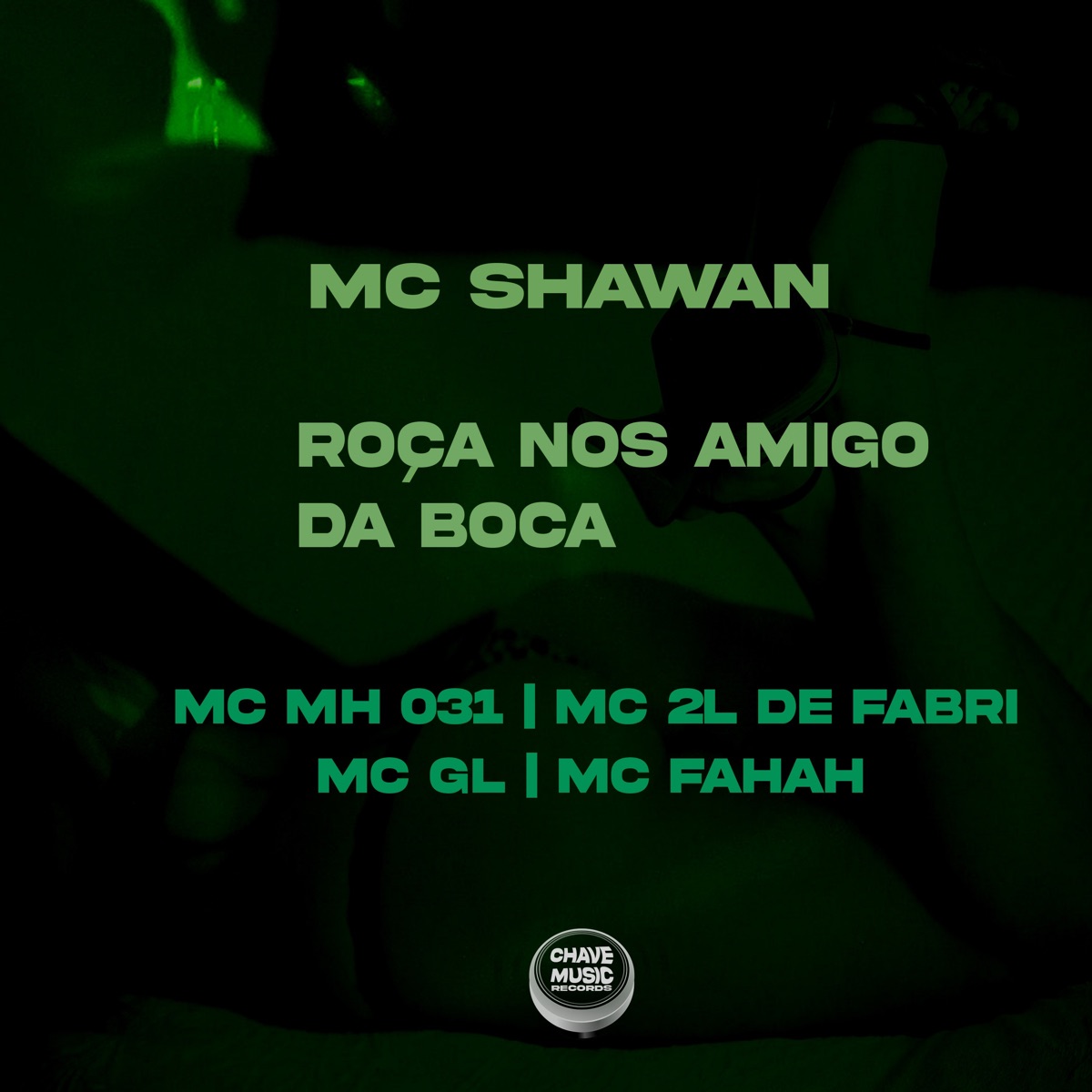 Roça nos Amigo da Boca (feat. MC 2L DE FABRI, MC GL, MC Fahah & MC MH 031) - Single by MC Shawan album cover