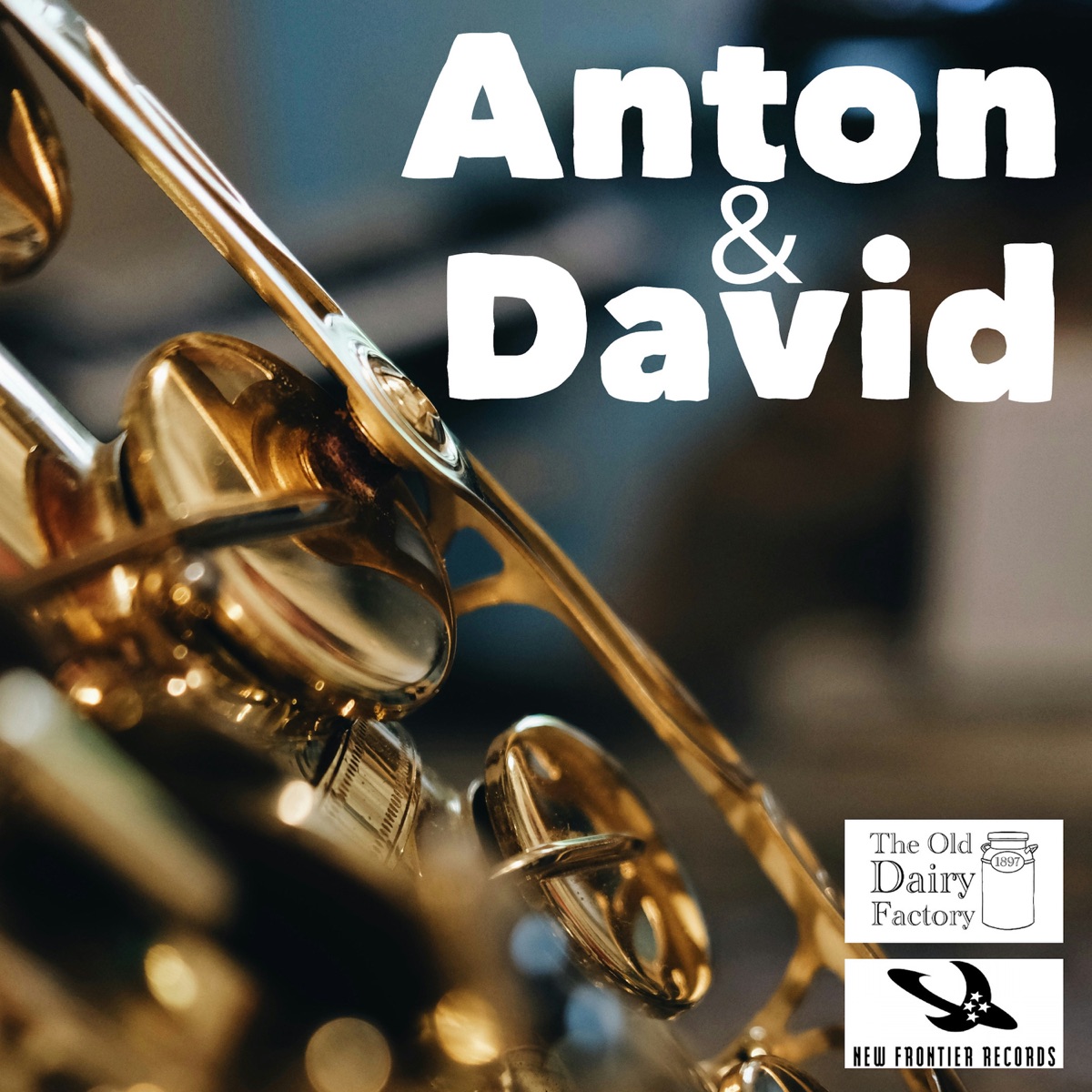 Anton & David - EP by Anton Wuts David Selfe & David Selfe album cover