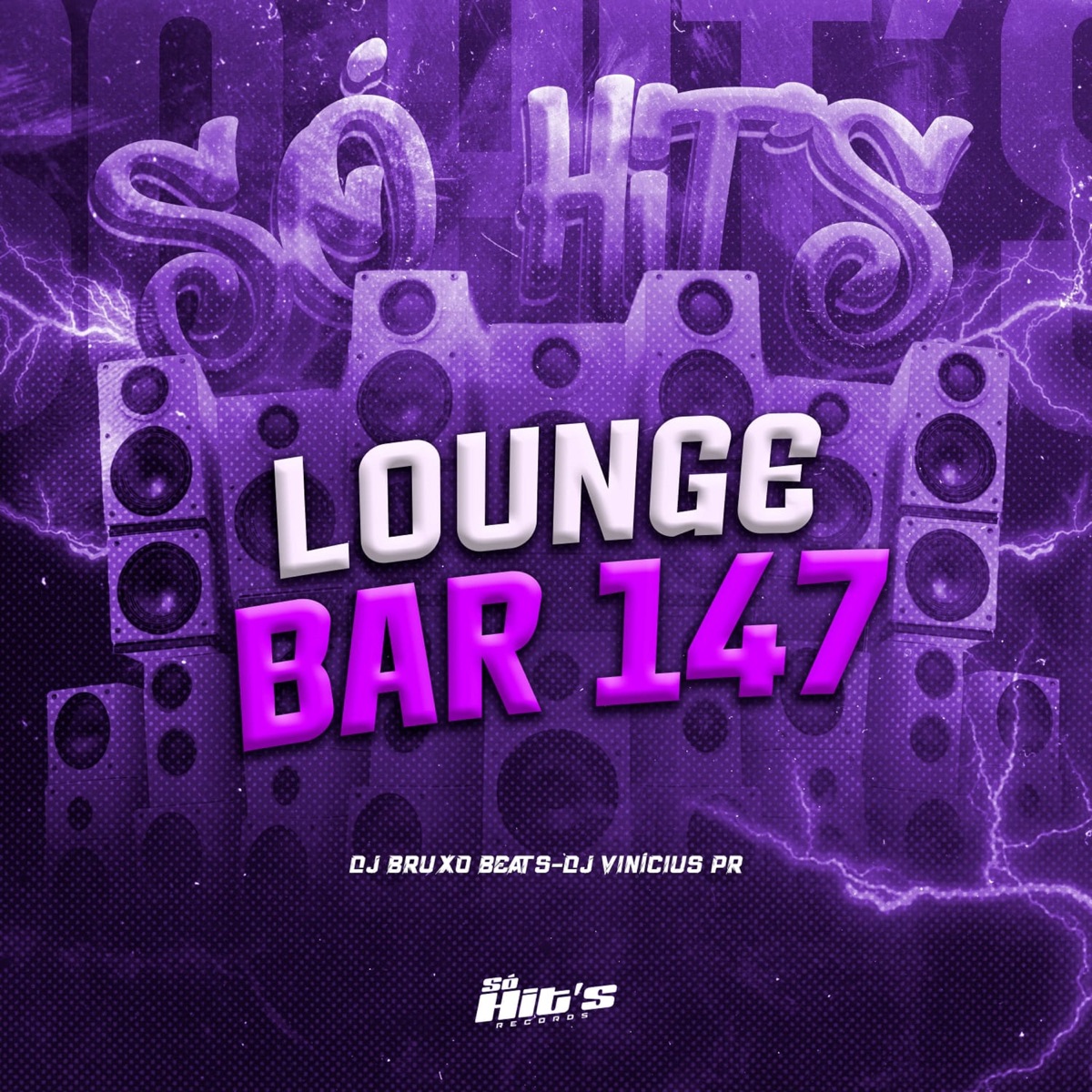 Lounge Bar 147 - Single by DJ BRUXO BEATS & DJ VINÍCIUS PR album cover