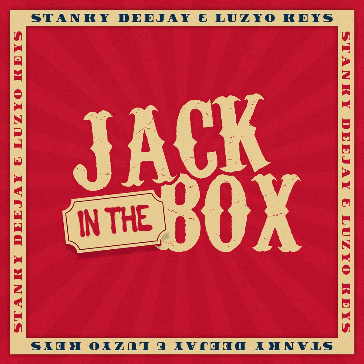 Jack In The Box - Single by Stanky DeeJay & Luzyo Keys album cover