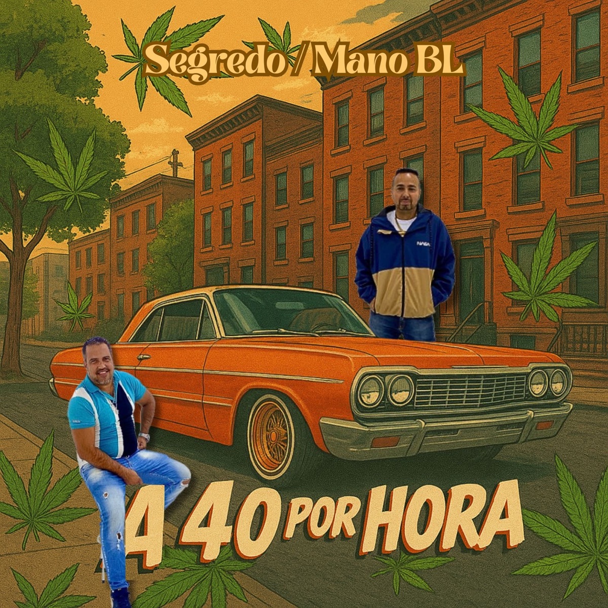 A 40 por Hora - Single by Segredo, Mano Bl & Dj Christian vibe album cover