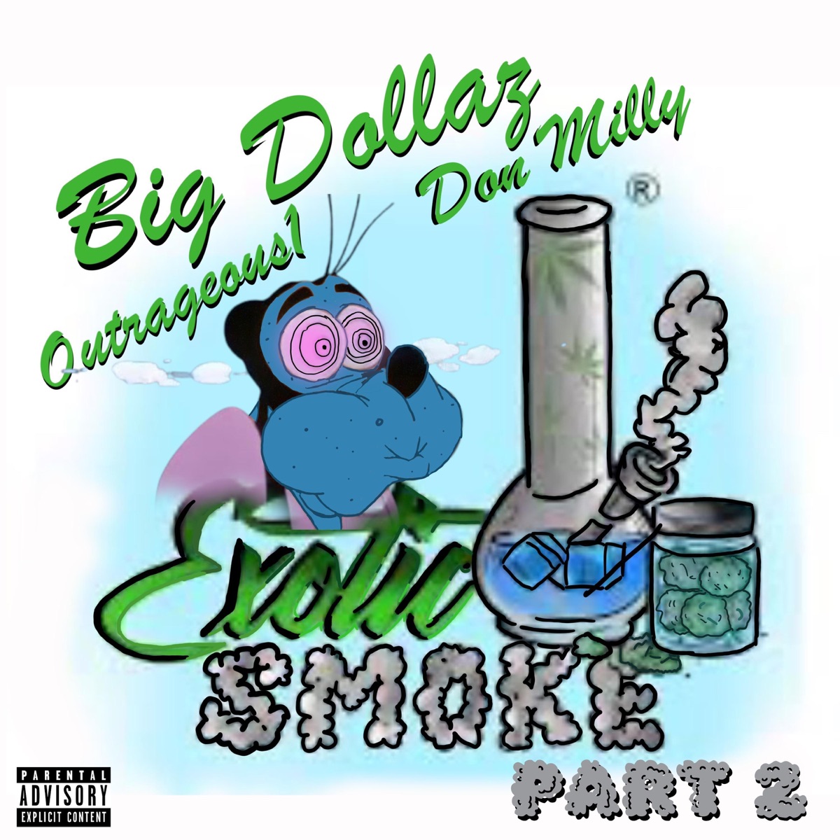Exotic Smoke Pt. 2 (feat. Outrageous1 & Don Milly) - Single by Big Dolla$ album cover