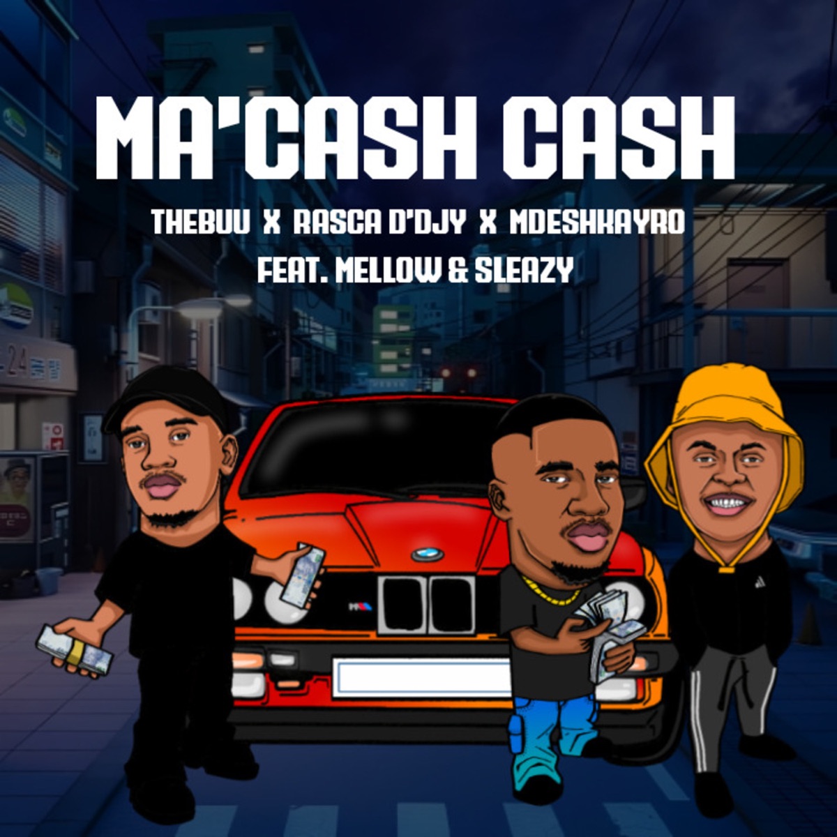 Ma'Cash Cash (feat. Mellow & Sleazy) - Single by TheBuu, Rasca D'djy & Mdeshkayro album cover