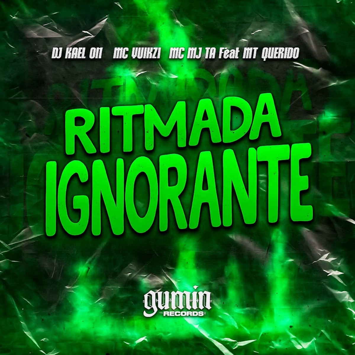 Ritmada Ignorante (feat. MToquerido) - Single by DJ Kael 011, Mc Mj Ta & MC Vuiziki album cover