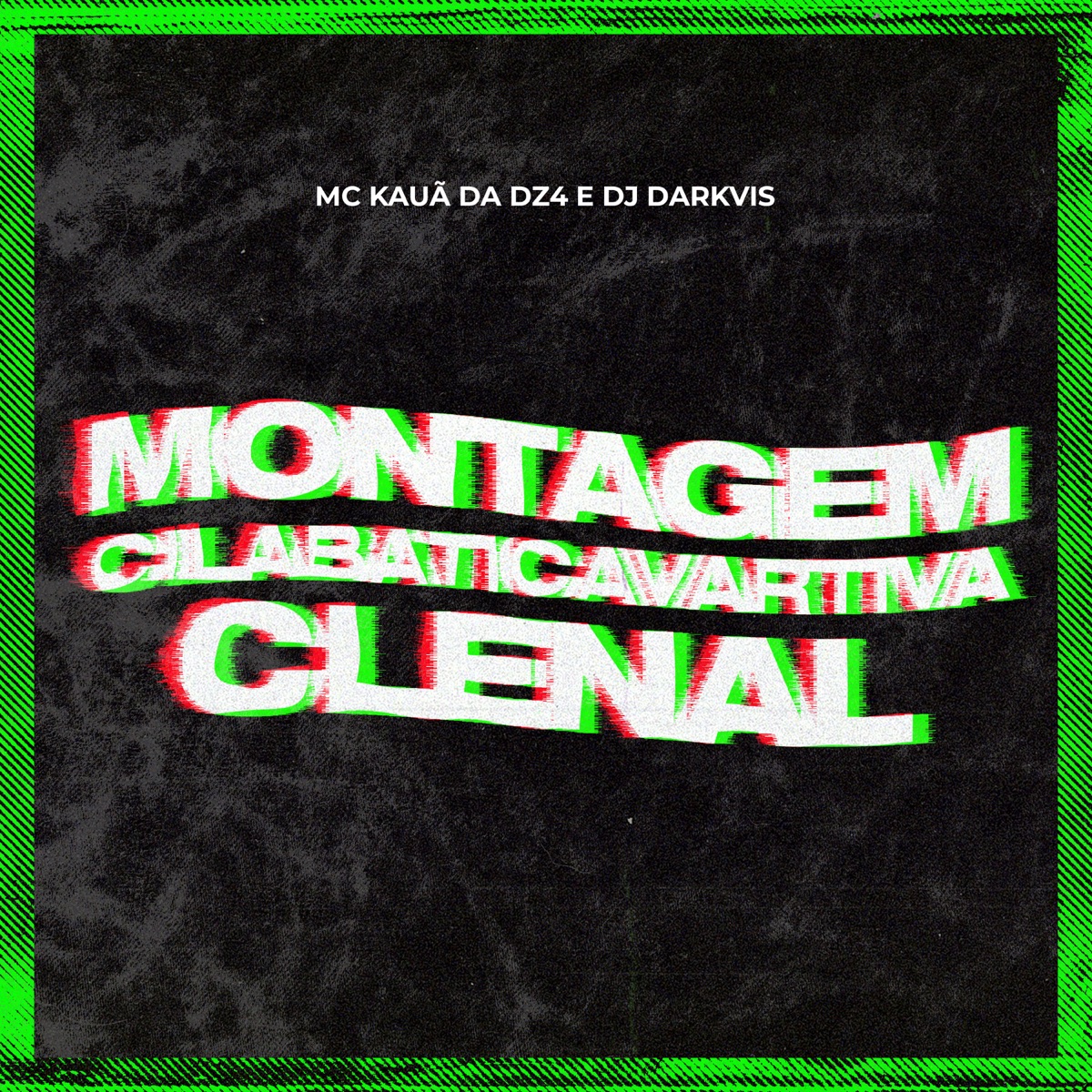 Montagem Cilabaticavartiva Clenal - Single by Mc Kauã Da Dz4 & Dj Darkvis album cover