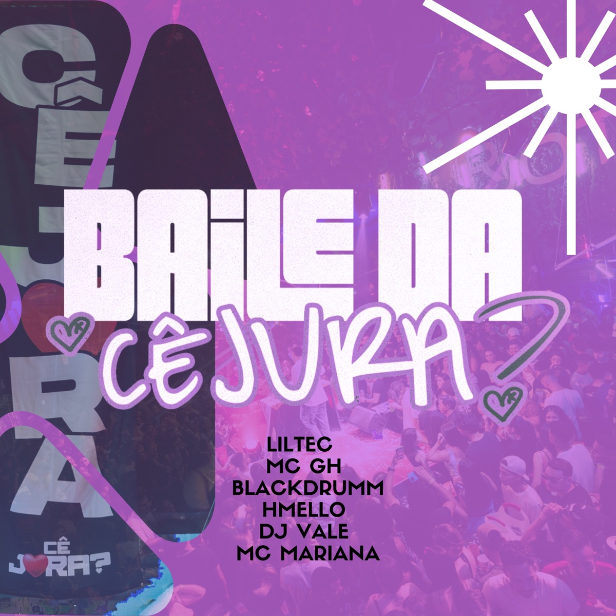Baile da Cê Jura (feat. Blackdrumm, Mc Gh & Dj Vale) - Single by Lil Tec, HMello & MC Mariana album cover