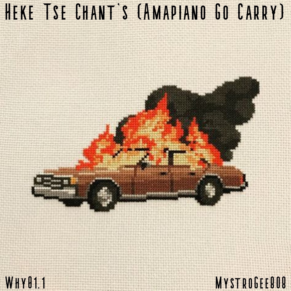 Heke Tse Chant's (Amapiano Go Carry) - Single by Why01.1 & MystroGee8O8 album cover