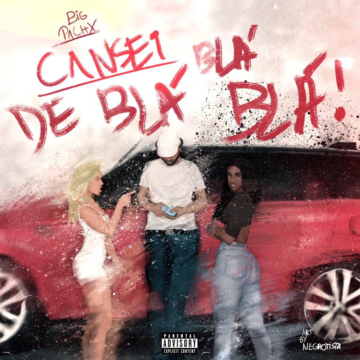 Cansei de Blá, Blá, Blá - Single by BigPachx album cover