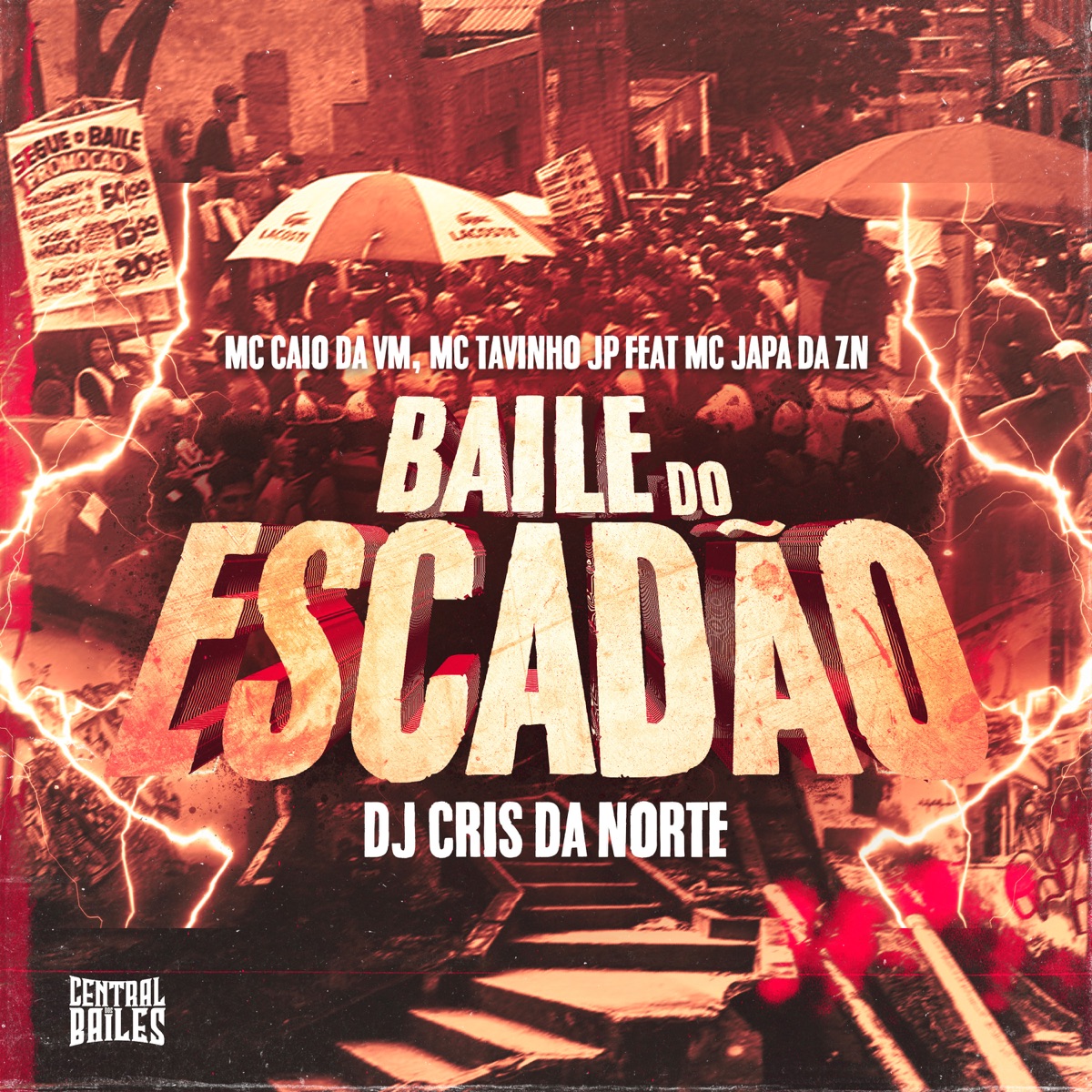 Baile Do Escadão (feat. Mc Japa da ZN) - Single by DJ Cris da Norte, MC CAIO DA VM & MC Tavinho JP album cover