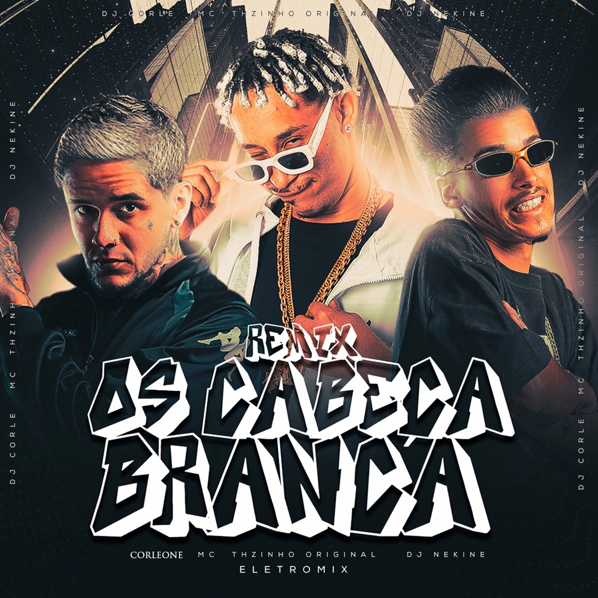 Os Cabeça Branca (Remix) - Single by Mc THzinho Original & DJ Nekine album cover