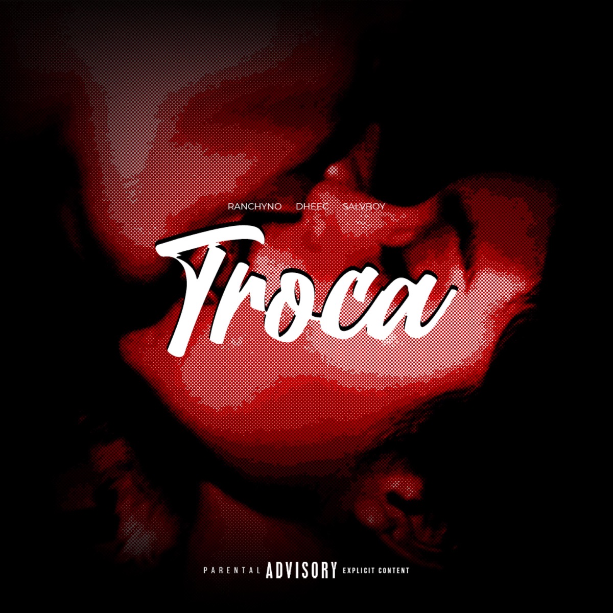 Troca (feat. Ranchyno & Salvboy) - Single by Dheec album cover