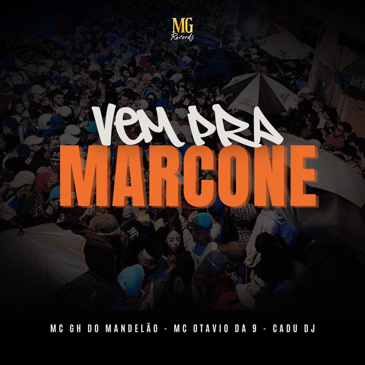 Vem Pra Marcone - Single by Mc GH do Mandelao, Mc Otávio da 9 & CADU DJ album cover