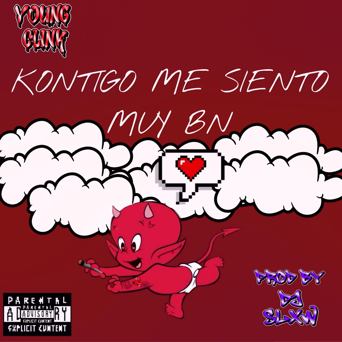 Kontigo Me Siento Muy Bn (feat. SLXW) - Single by Young Clink album cover