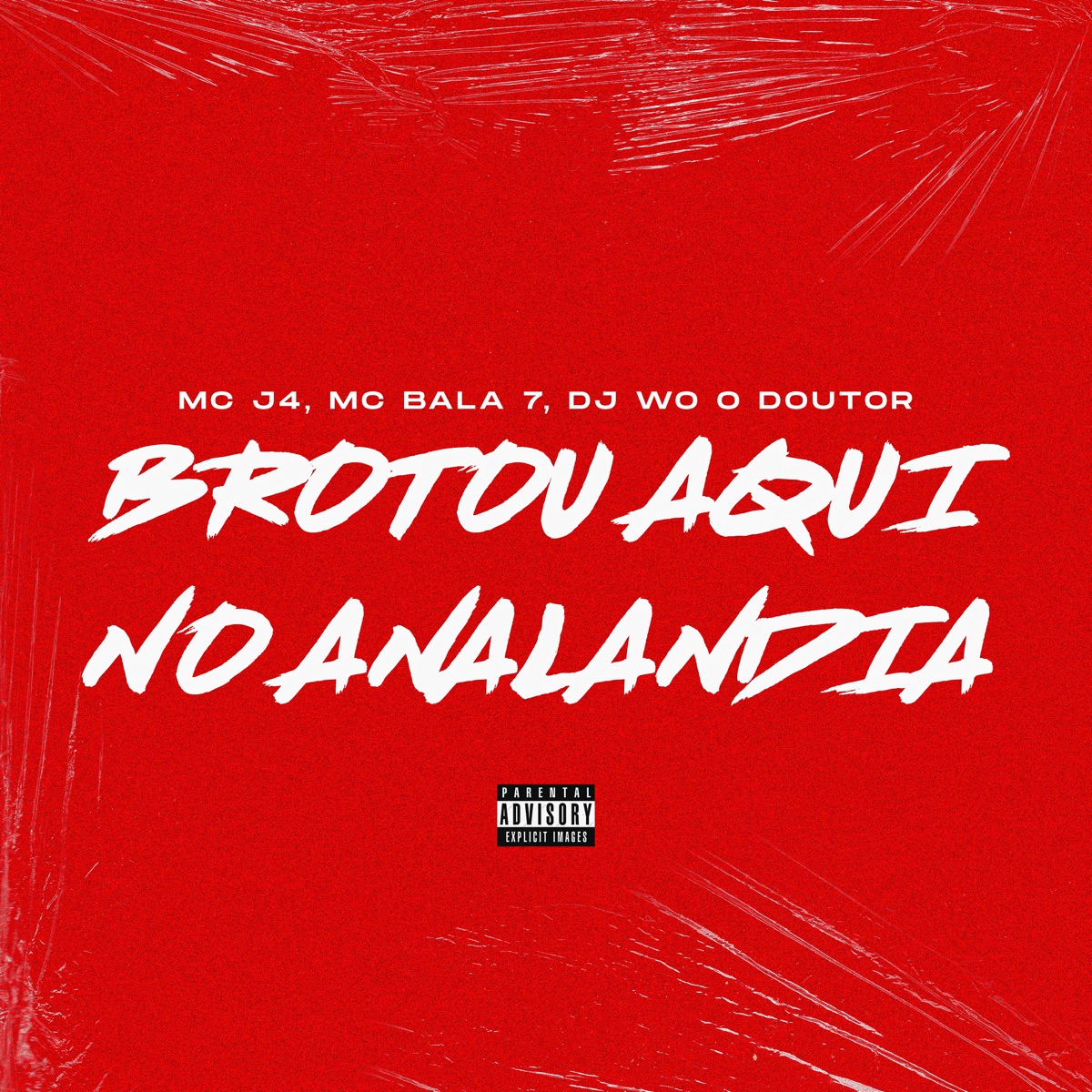 Brotou Aqui no Analandia - Single by Dj WO o Doutor, Mc Bala 7 & mc j4 album cover