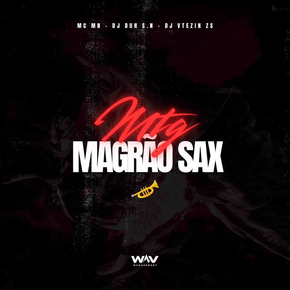 MTG Magrão Sax - Single by MC MN, DJ DUH S.N & DJ VTEZIN ZS album cover