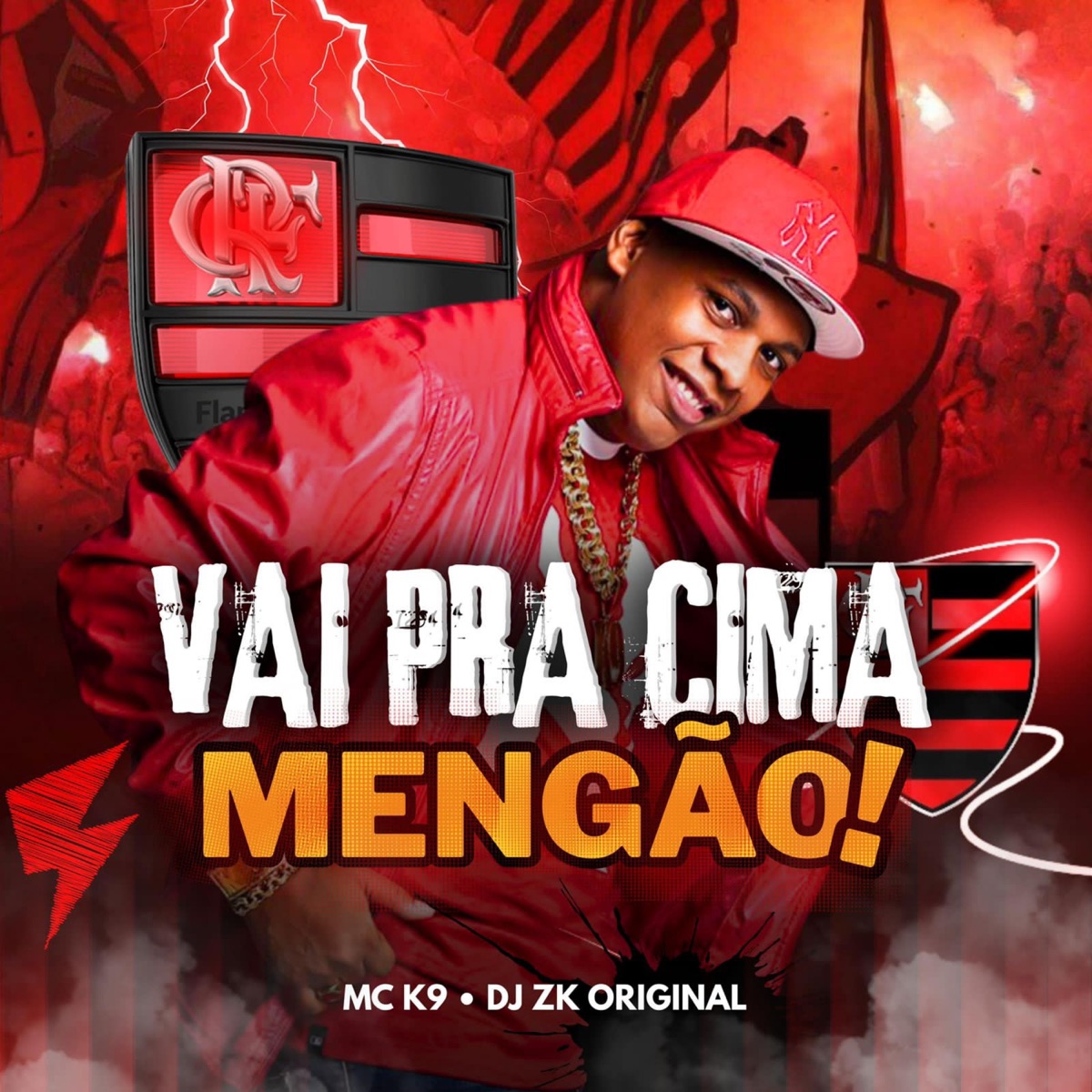 Vai pra Cima, Mengão - Single by MC K9 & DJ ZK ORIGINAL album cover