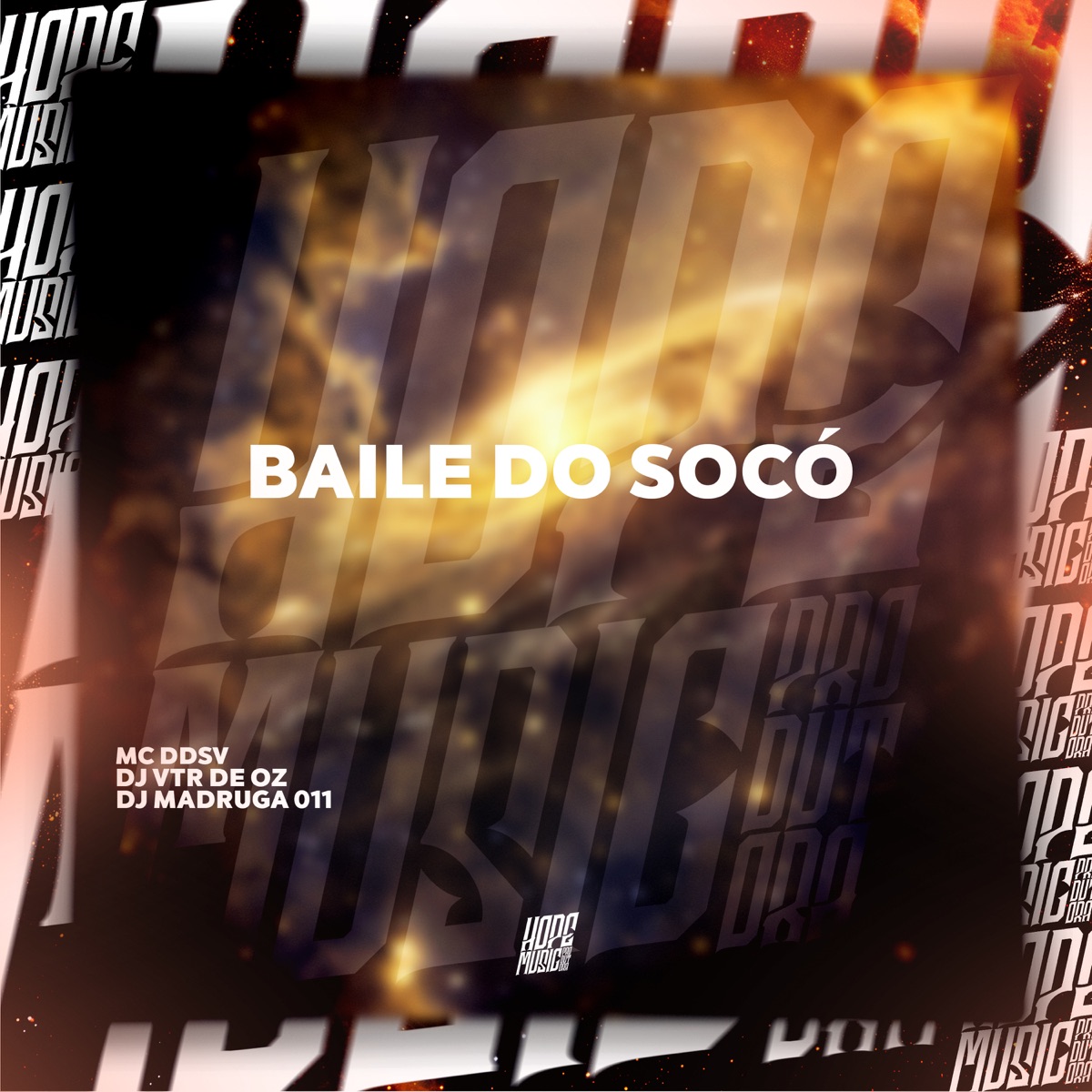 Baile do Socó - Single by MC DDSV, DJ VTR DE OZ & DJ Madruga 011 album cover