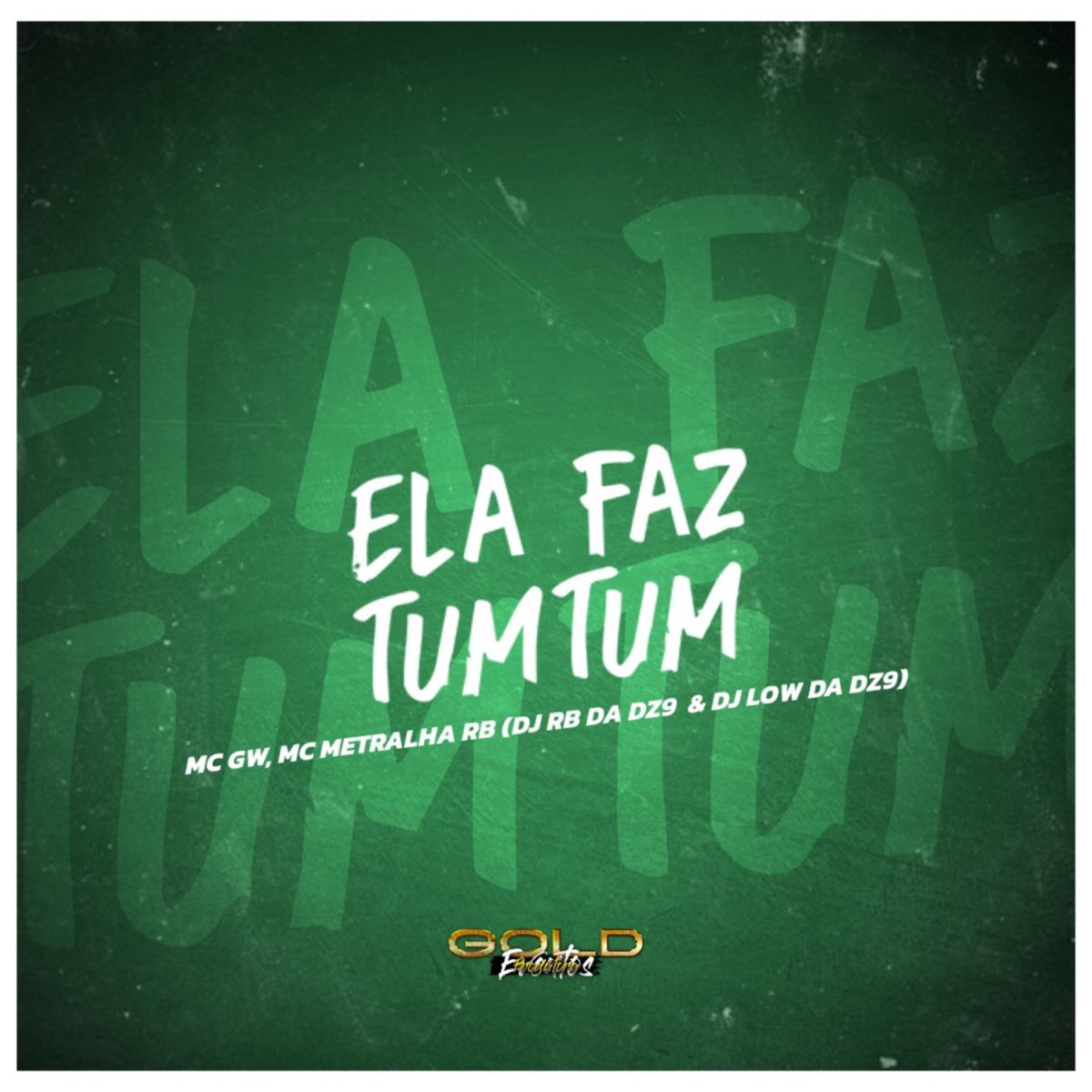 Ela Faz Tum Tum (feat. MC METRALHA RB) - Single by DJ RB DA DZ9, Dj Low Da Dz9 & MC GW album cover