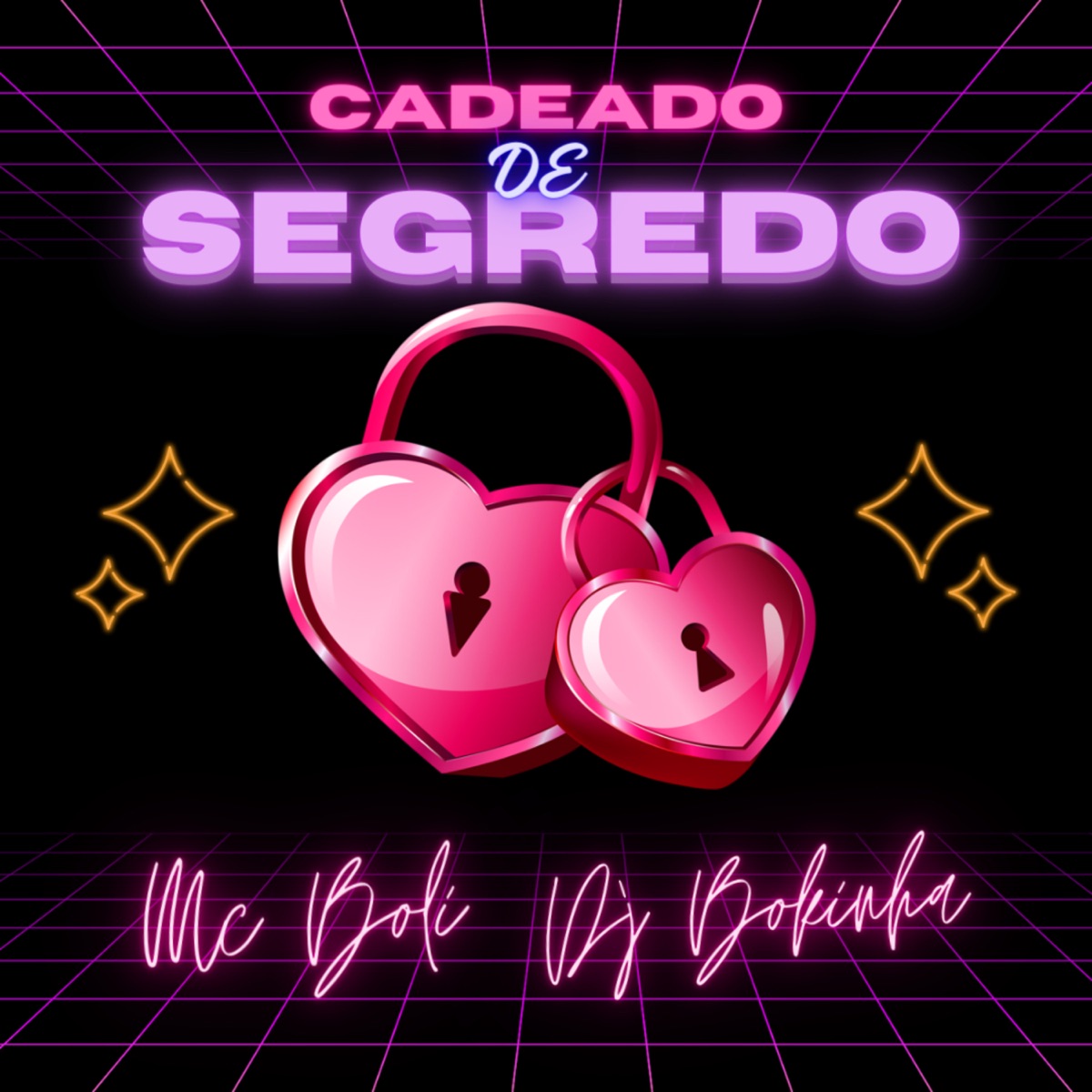 Cadeado de Segredo - Single by Mc BoLi & DJ Bokinha album cover