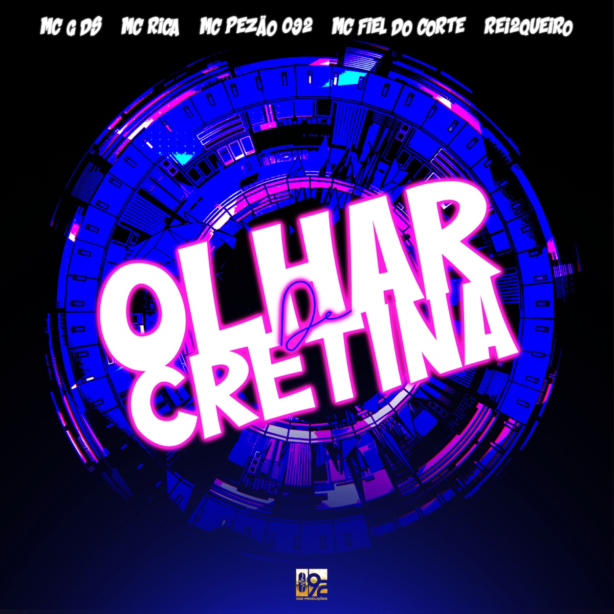 Olhar de Cretina (feat. MC Pezão 092 & MC Fiel do Corte) - Single by Rei2Queiro, MC G DS & MC Rica album cover