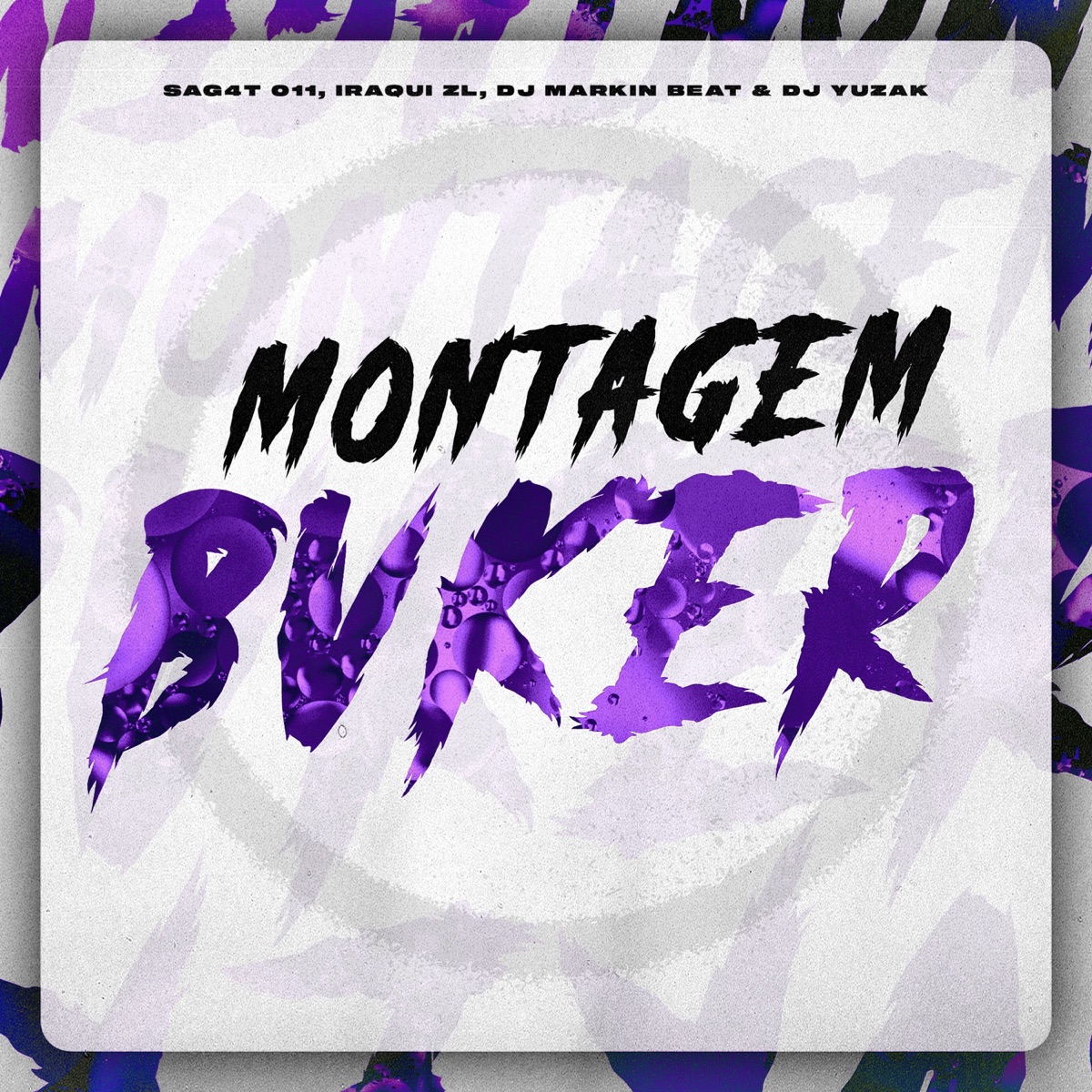 Montagem Bvker - Single by Sag4t 011, Iraqui ZL, DJ MARKIN BEAT & DJ YUZAK album cover