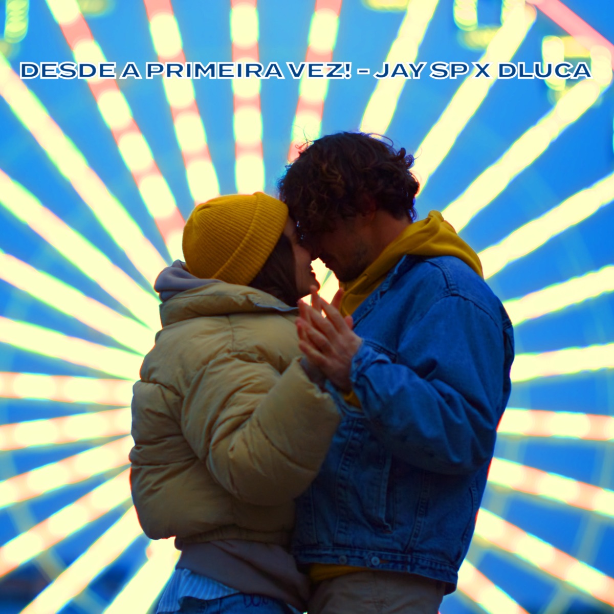 Desde a Primeira Vez! - Single by Jay SP & Dluca album cover