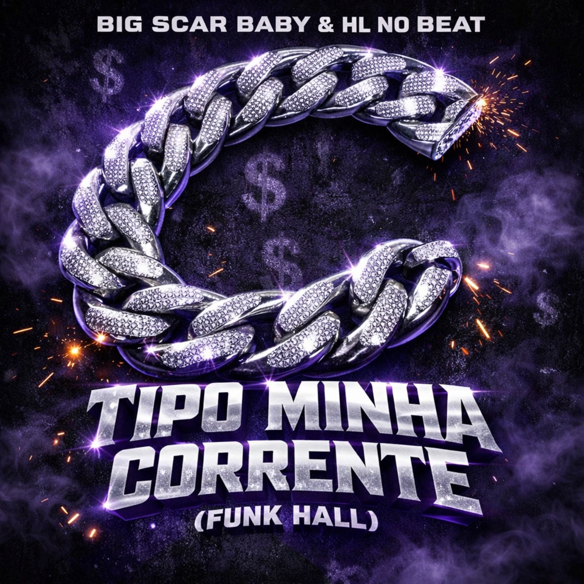 Tipo Minha Corrente (Funk Hall) - Single by HL NO BEAT & Big Scar Baby album cover