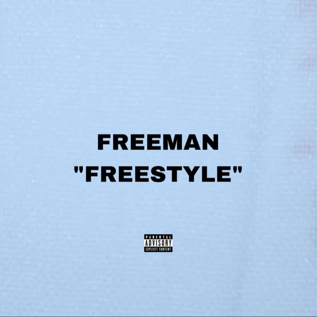 FREEMAN "FREESTYLE" (feat. T-Minu$ & LTO) - Single by RØSE album cover