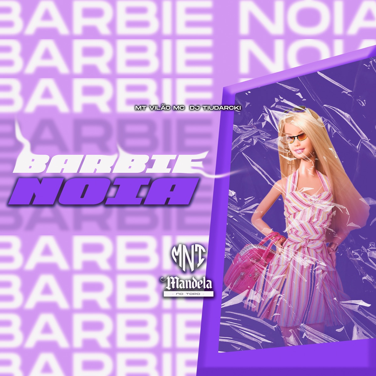 Barbie Noia - Single by DJ TiuDarcki & MC MT VILÃO album cover
