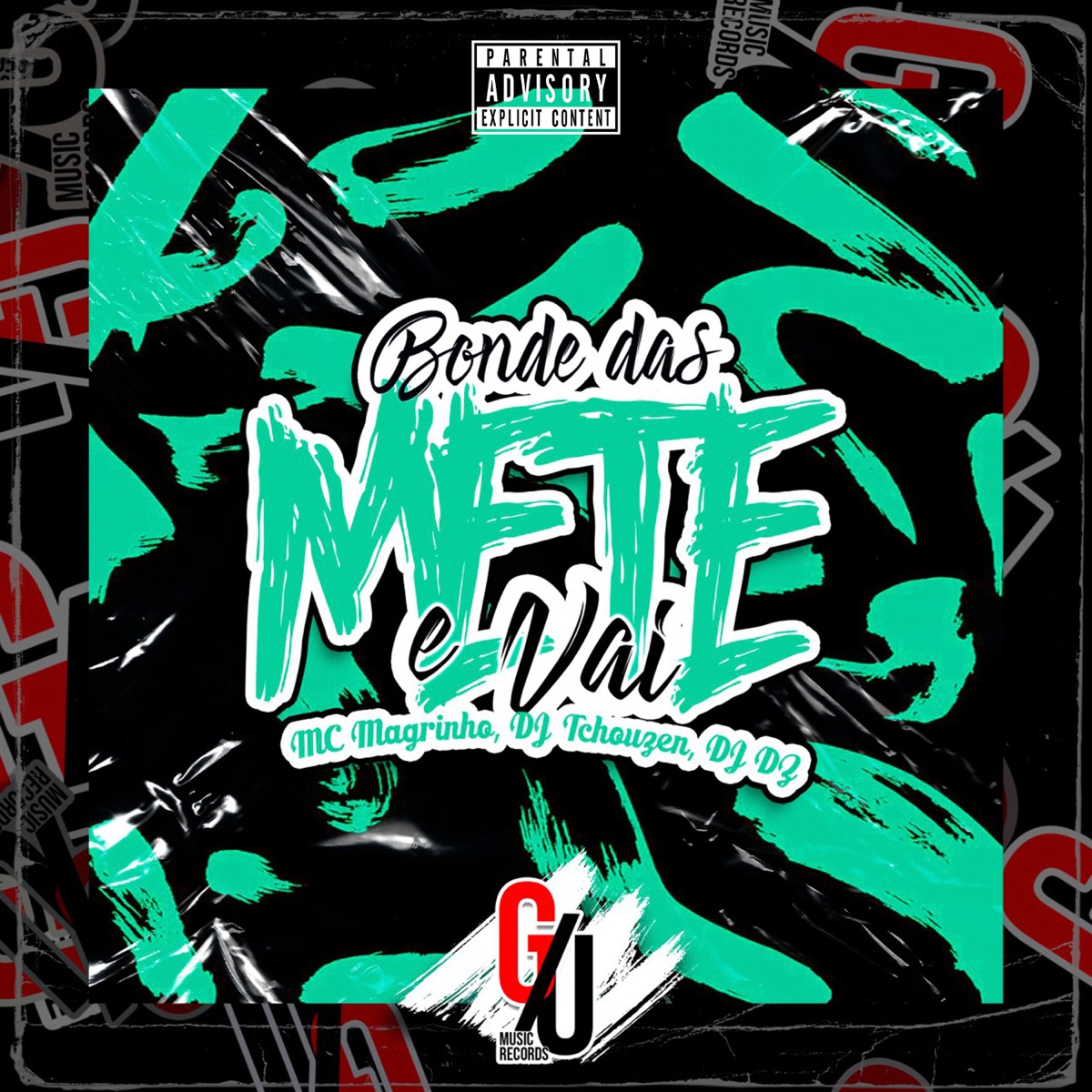 Bonde das Mete e Vai - Single by Dj DZ, Mc Magrinho & Dj Tchouzen album cover