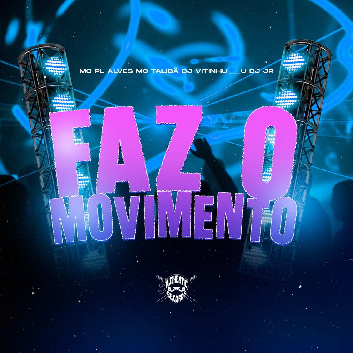 Faz o Movimento (feat. mc pl alves) - Single by MC Talibã & Vitinhu__u album cover