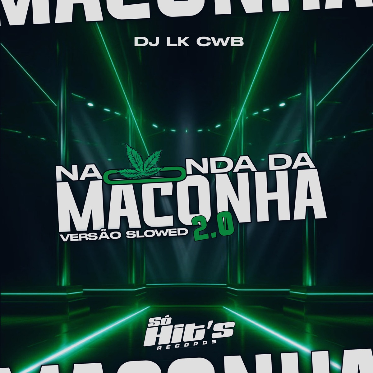 Na Onda da Maconha 2.0 (Slowed + Reverb) - Single by DJ LK CWB album cover