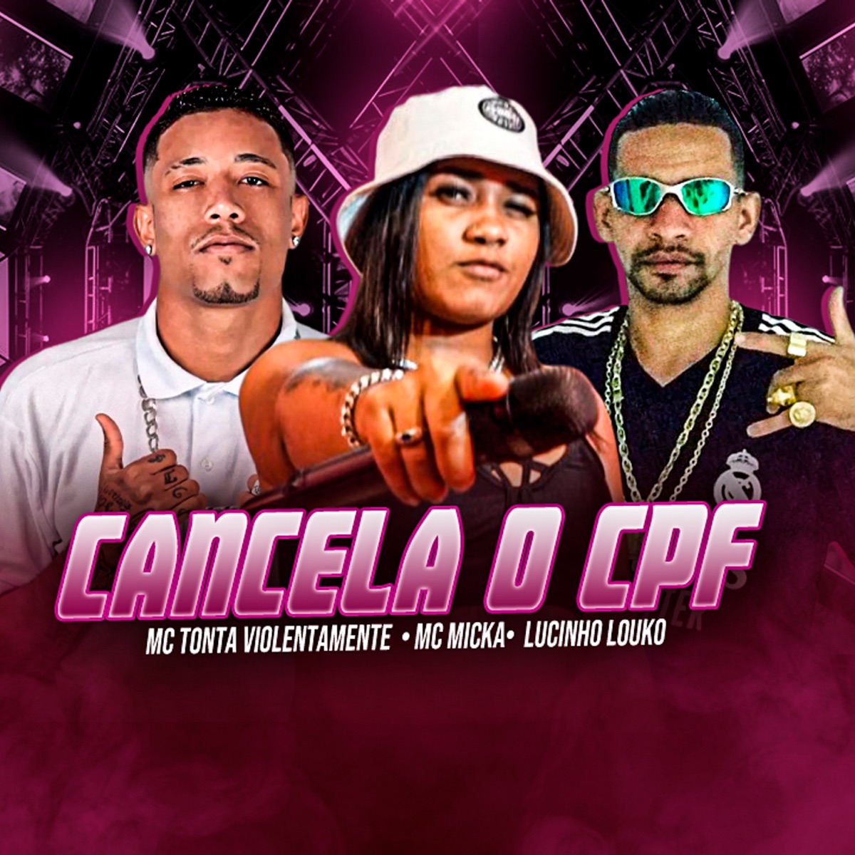 Cancela o Cpf - Single by Mc Tonta Violentamente, Lucinho Louko & Mc Micka album cover