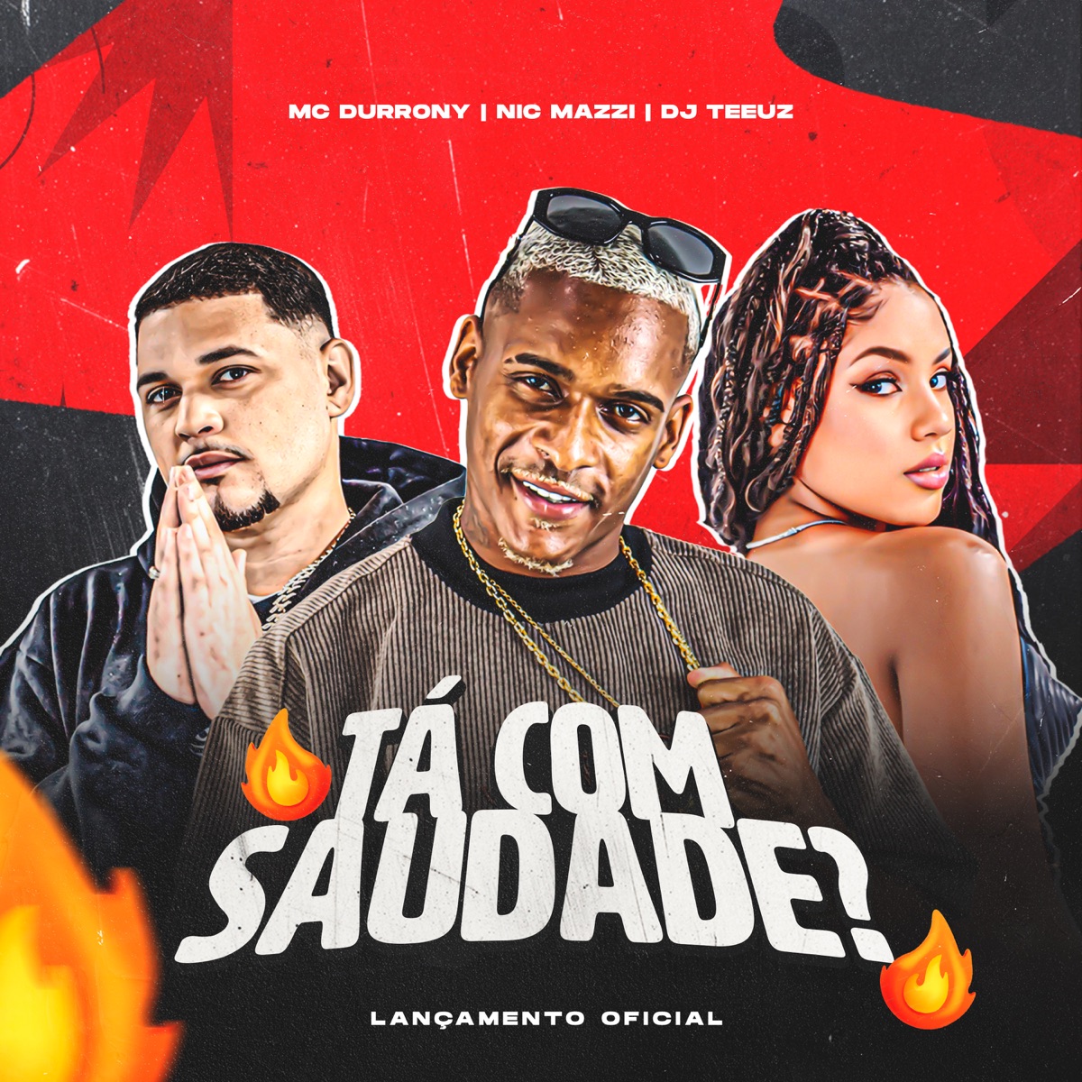 Tá Com Saudade? - Single by DJ TEEUZ, MC Durrony & Nic Mazzi album cover