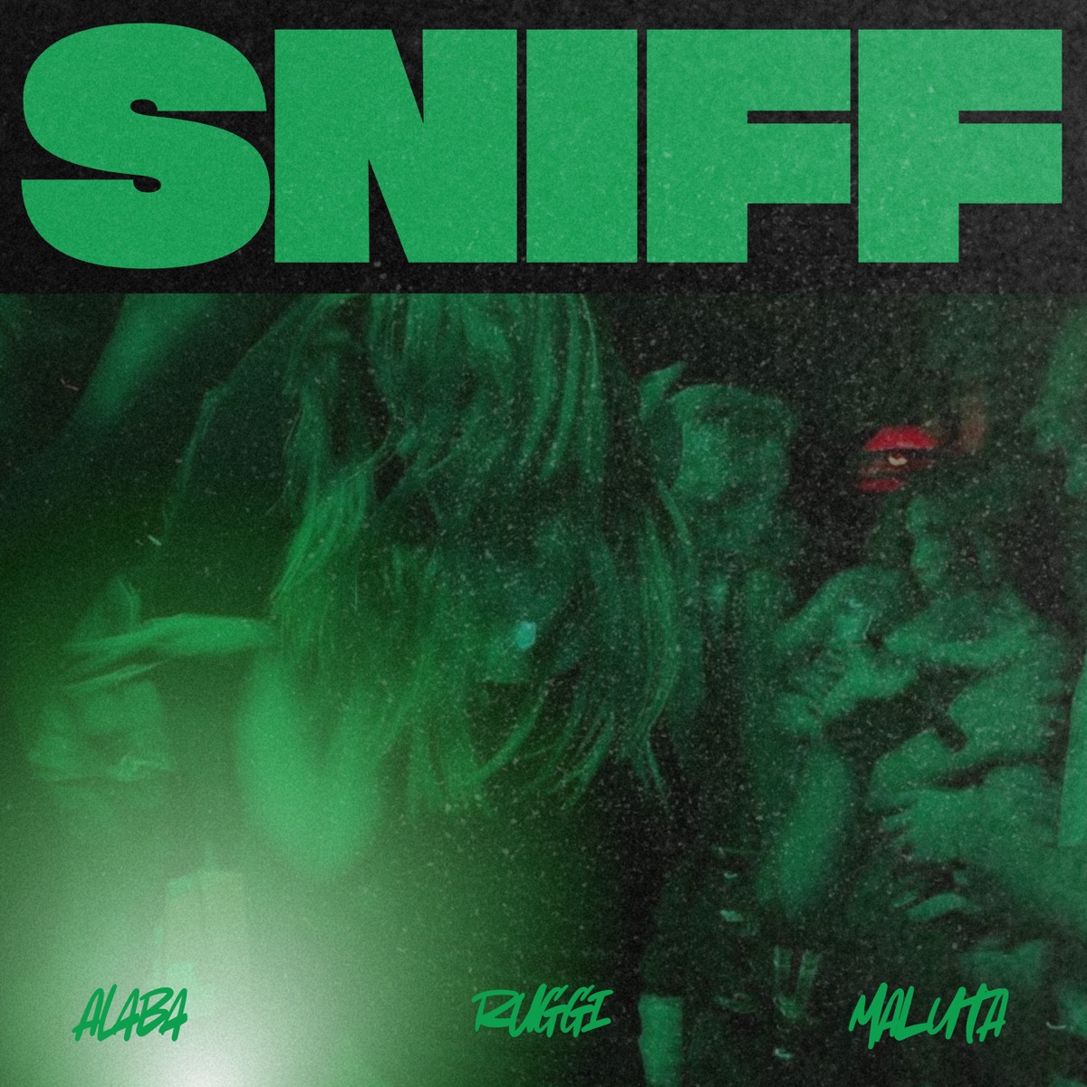 Sniff - Single by Alaba, Maluta & Ruggi album cover