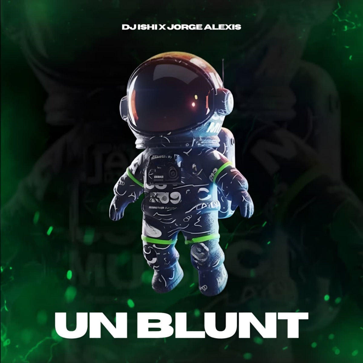 Un Blunt - Single by DJ Ishi & Jorge Alexis album cover