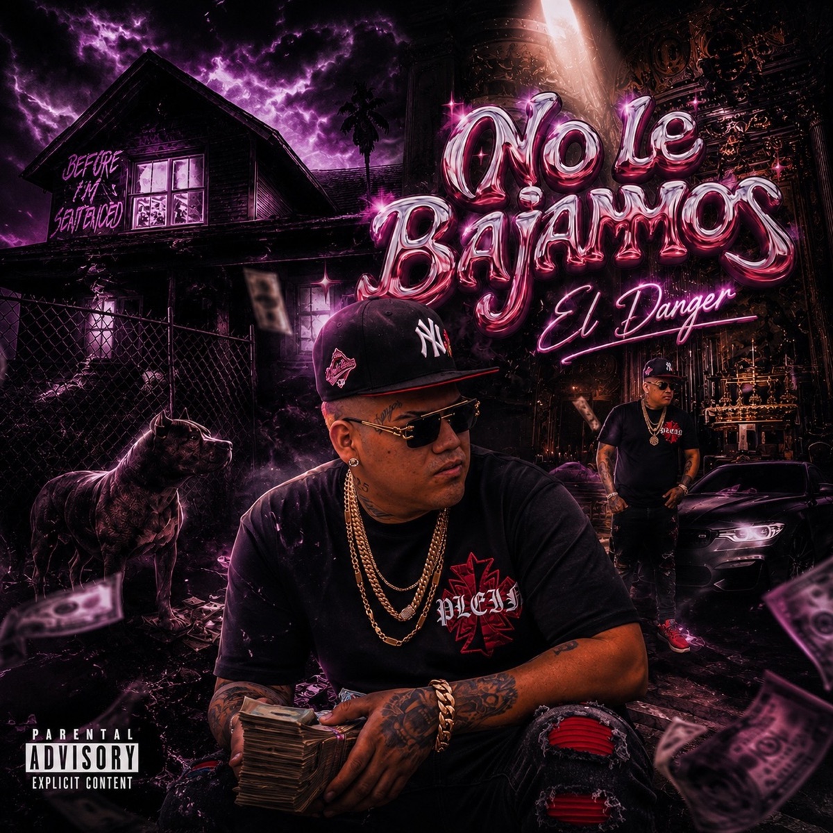 No Le Bajamos - Single by El Danger album cover